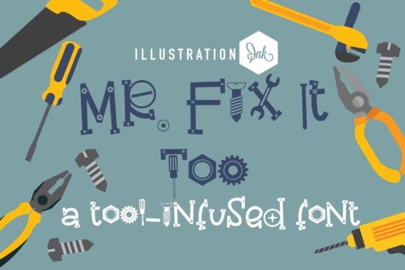 Mr. Fix It Too: A Decorative Typeface for Hands-On Digital Brands