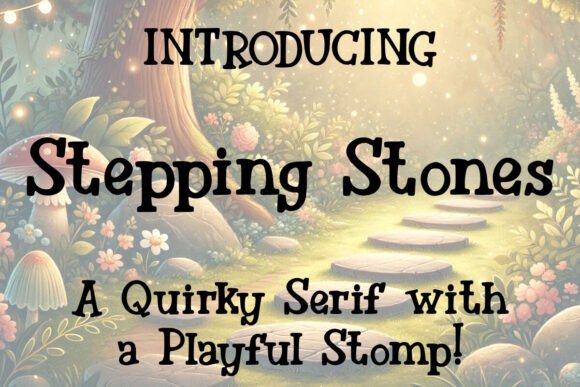 Stepping Stones: A Playful Serif for Handcrafted Brand Identities