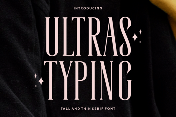 Ultras Typing: A Chic Serif for Elevated Handmade Branding