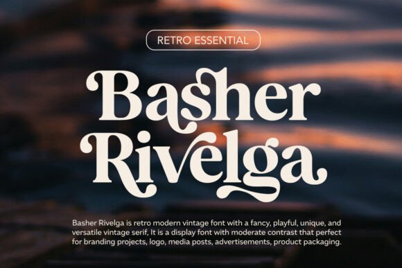 Why Basher Rivelga Is the Perfect Serif Font for Small Business Branding